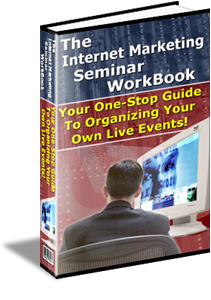 The Internet Marketing Seminar WorkBook