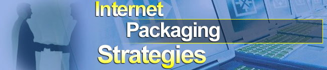 Internet Packaging Strategies