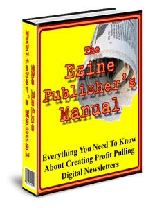 The Ezine Publisher's Manual